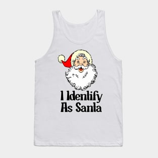 I Identify As Santa Funny Christmas Pajamas For Dad X Mas Tank Top